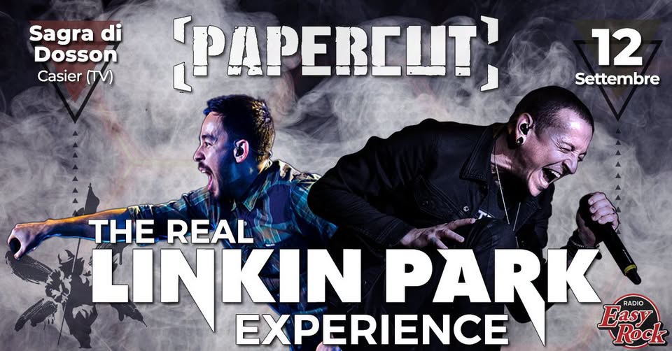 Papercut - Linkin Park Tribute @ Sagra di Dosson Casier  (TV) 12/09/2026